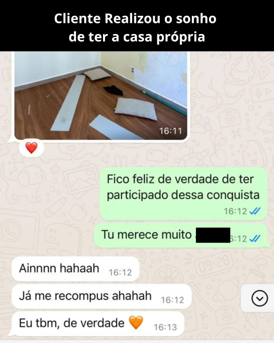 Cliente realizou o sonho